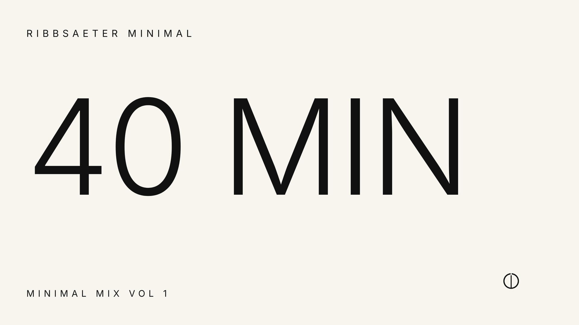 RIBBSAETER MINIMAL 40 MIN CONTINUOUS MIX VOL. 1 artwork